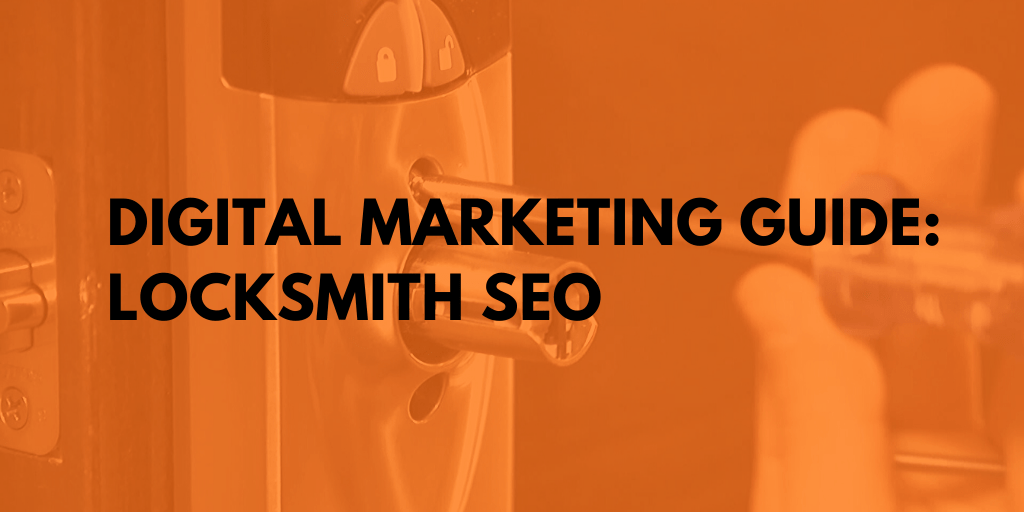 Digital marketing locksmith SEO guide