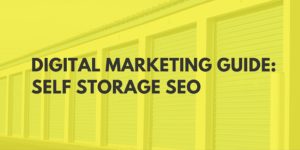 Digital Marketing Self Storage SEO