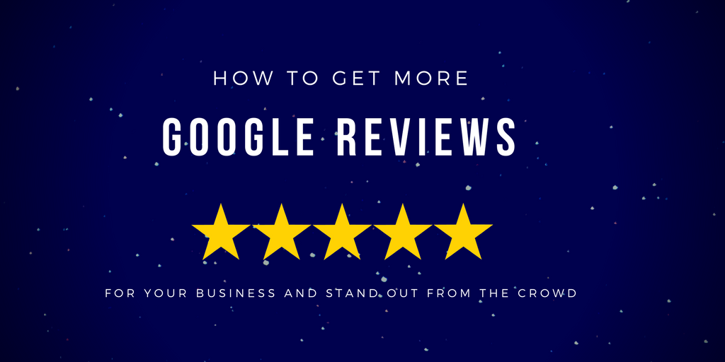 How to get more Google reviews